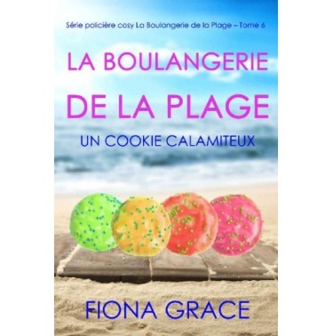 La boulangerie de la plage 6 Un cookie calamiteux