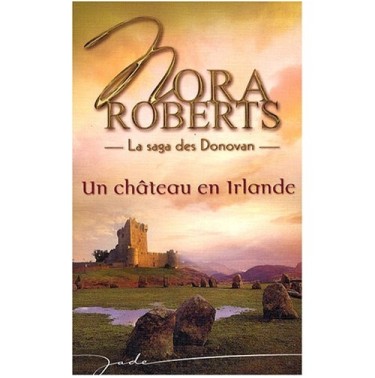 La saga des Donovan 3 Un chateau en Irlande