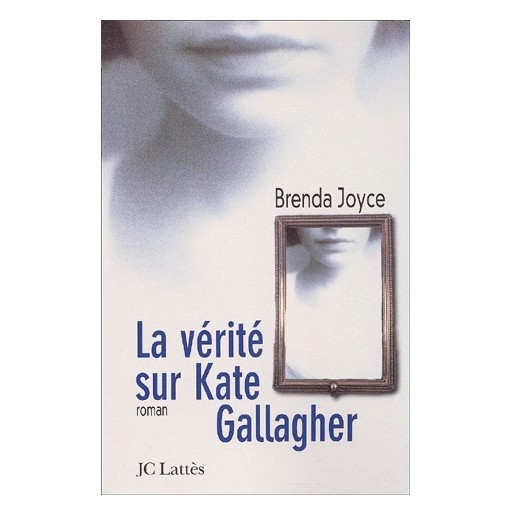 La vérité sur Kate Gallagher