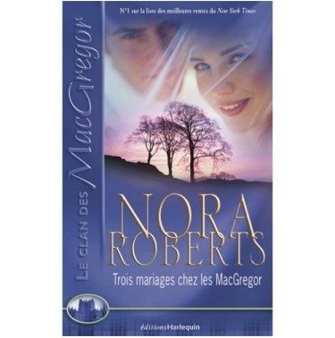 Le clan des Macgregor 8 Trois mariages chez les Macgregor