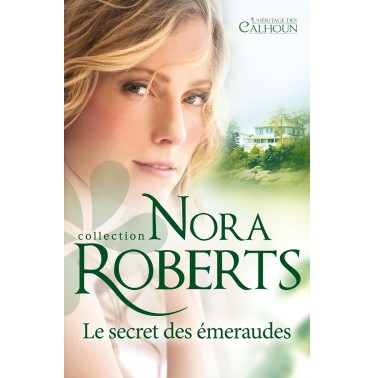 L'héritage des Calhoun 4 Le secret des emeraudes