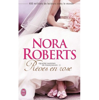 Quatre saisons de fiancailles 3 Reves en rose