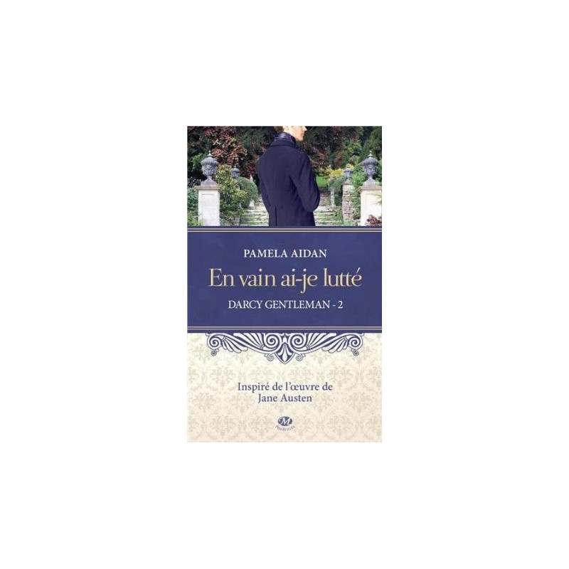 Darcy Gentleman 2 En vain ai-je lutté Darcy Gentleman 2 En vain ai-je lutté