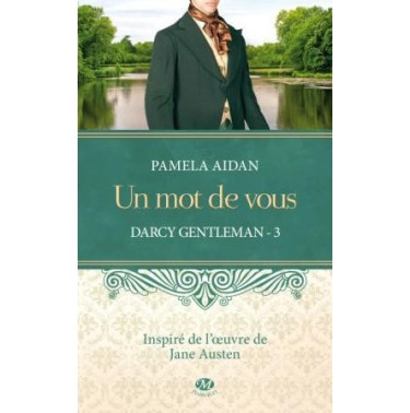 Darcy Gentleman 3 Un mot de vous