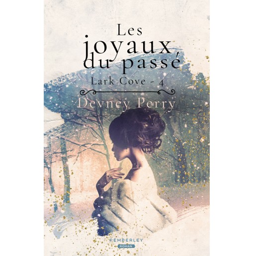 Lark Cove 4 Les joyaux du passé