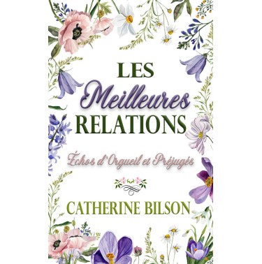 Échos d'Orgueil et Préjugés 1 Les meilleures relations
