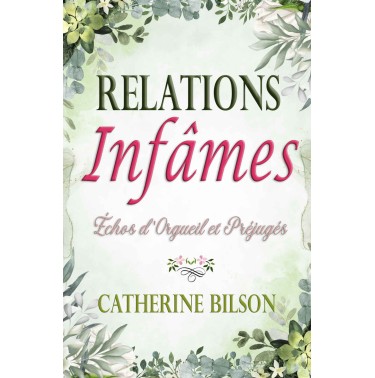 Échos d'Orgueil et Préjugés 2 Relations infâmes