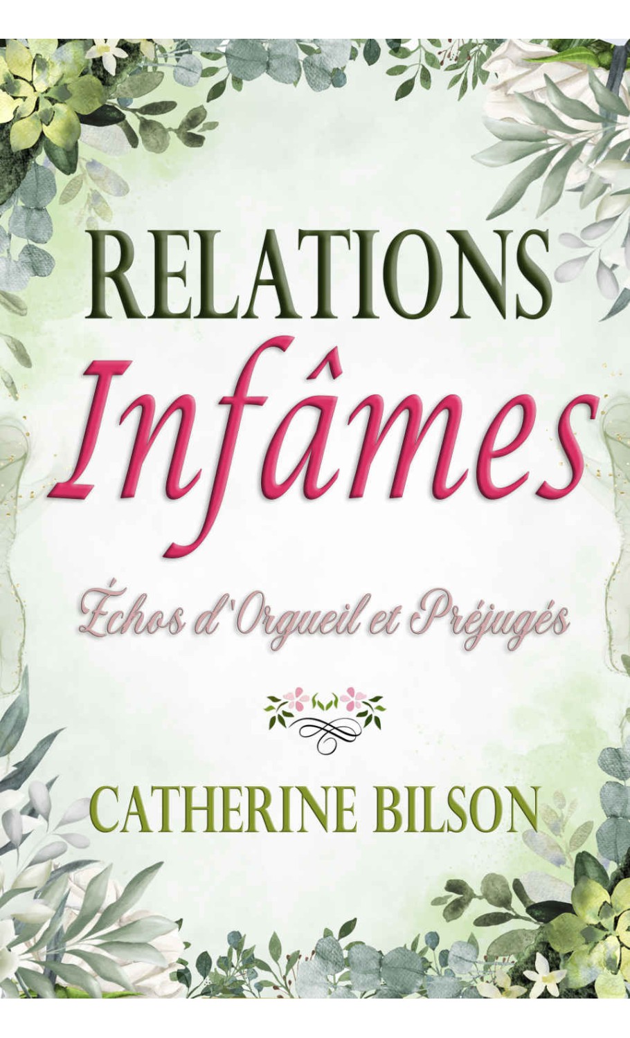 Échos d'Orgueil et Préjugés 2 Relations infâmes