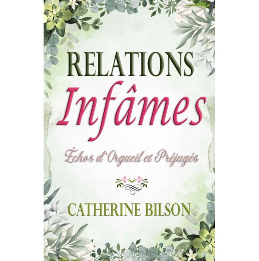 Échos d'Orgueil et Préjugés 2 Relations infâmes