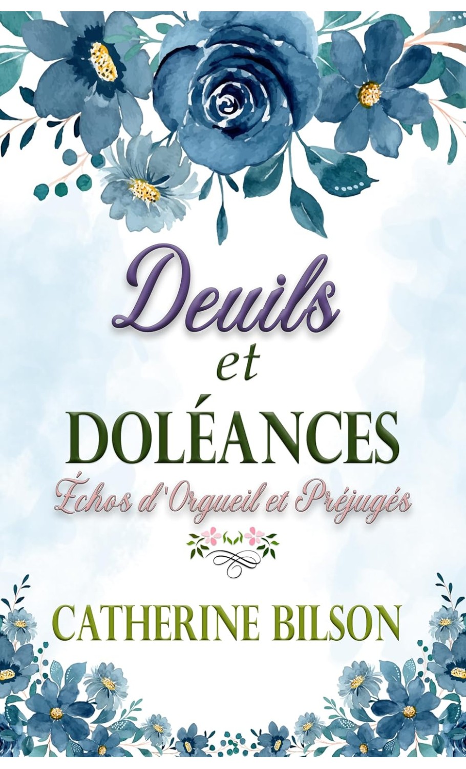 Échos d'Orgueil et Préjugés 4 Deuils et Doléances Échos d'Orgueil et Préjugés 4 Deuils et Doléances