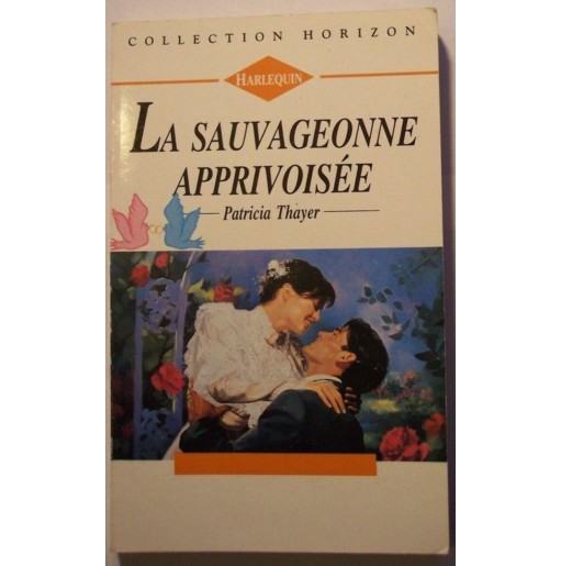 La sauvageonne apprivoisee