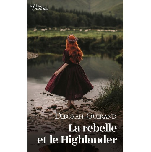 La rebelle et le Highlander