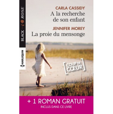 A la recherche de son enfant - La proie du mensonge - Double jeu amoureux