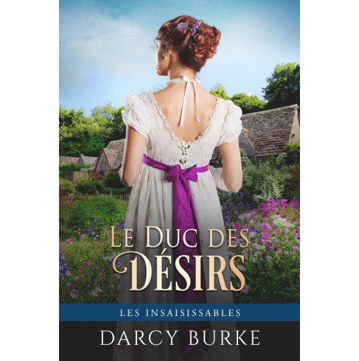 Les insaisissables 5 Le duc des désirs