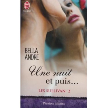 Les sullivan 2 Une nuit et puis