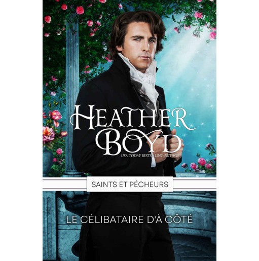 Saints et Pécheurs 2 Le Célibataire d'à Côté