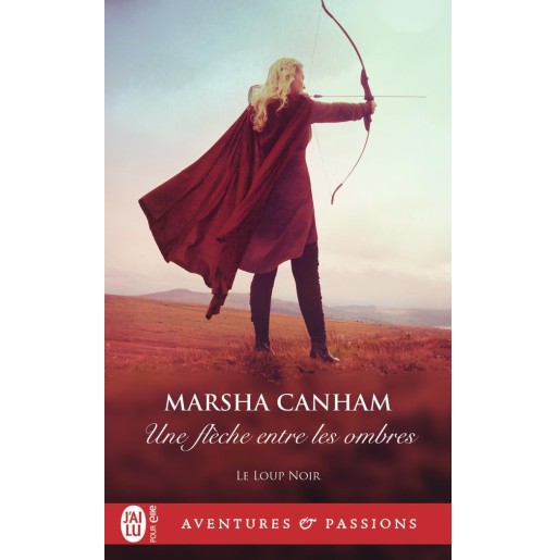 Le loup noir 3 Une flèche entre les ombres