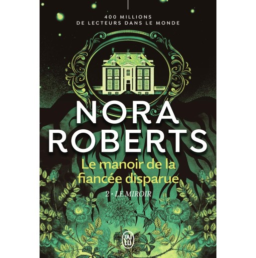 Le manoir de la fiancée disparue 2 Le miroir