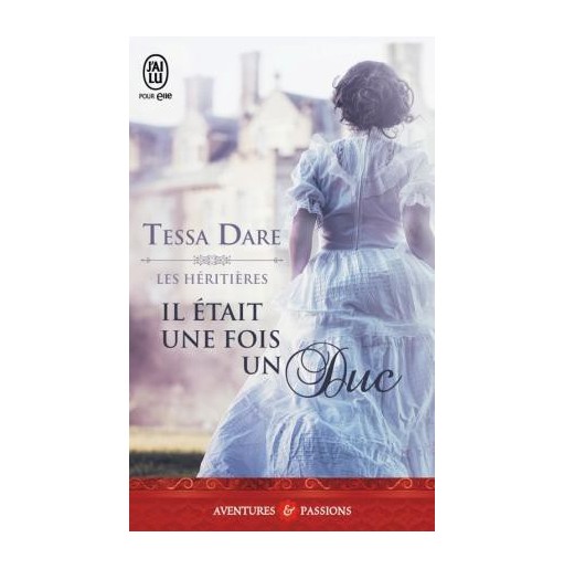 Les heritieres il etait une fois un duc