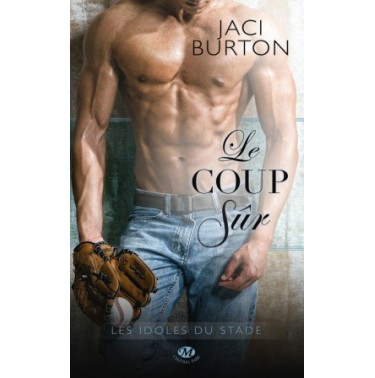 Les idoles du stade Tome 2 Le coup sûr