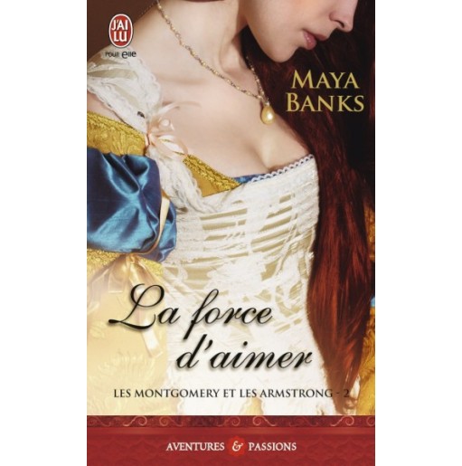 Les Montgomery et les Armstrong Tome 2 la force d'aimer