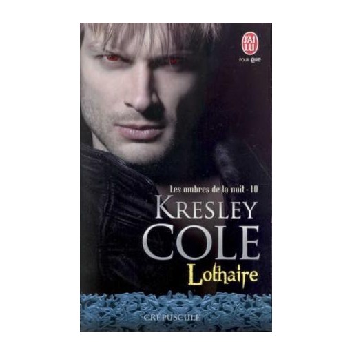 Les ombres de la nuit 10 Lothaire