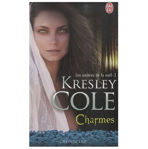 Les ombres de la nuit  3  : Charmes