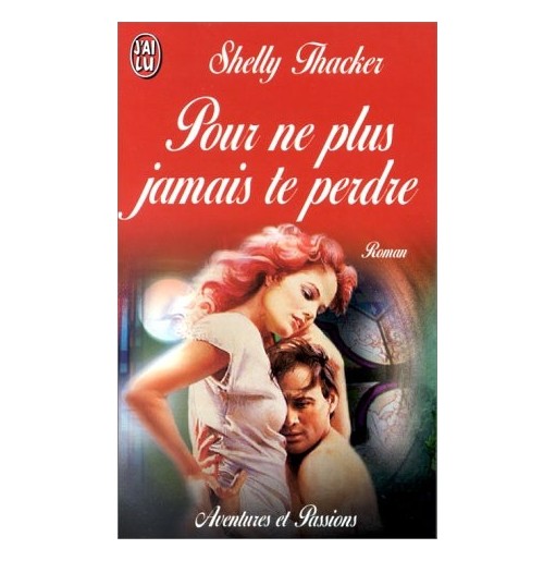 Pour ne plus jamais te perdre