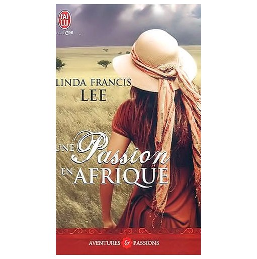 Une passion en Afrique