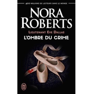 Lieutenant Eve Dallas 31.5 l'ombre du crime