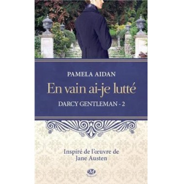 Darcy Gentleman 2 En vain ai-je lutté