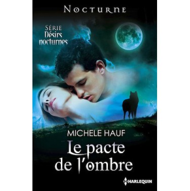 Le pacte de l'ombre 2 Désirs Nocturnes