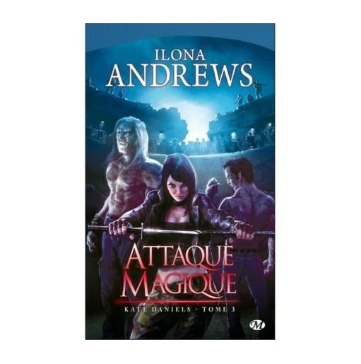 Kate Daniels  Attaque magique