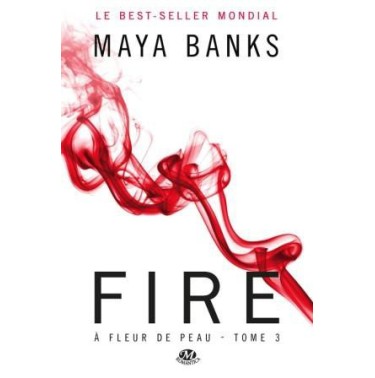 A fleur de peau Tome 3 Fire