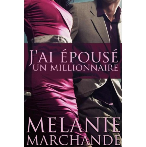 J'ai épousé un millionnaire