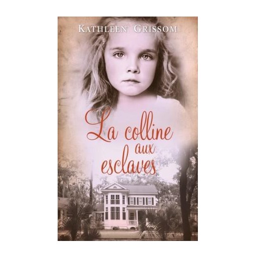 La colline aux esclaves