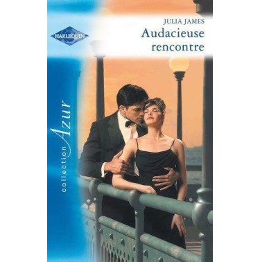 Audacieuse rencontre