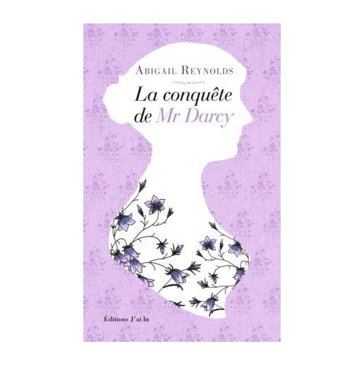 La conquête de Mr Darcy