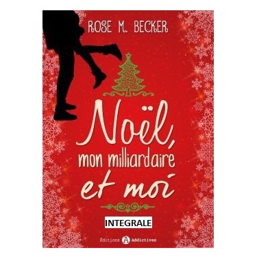 Noël mon milliardaire et moi L'intégrale