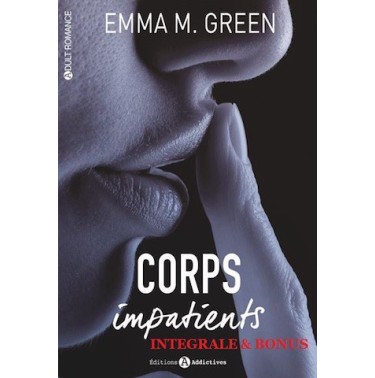 Corps impatients l'intégrale