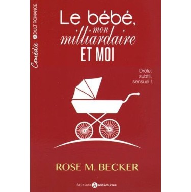 Le bébé mon milliardaire et moi l'intégrale