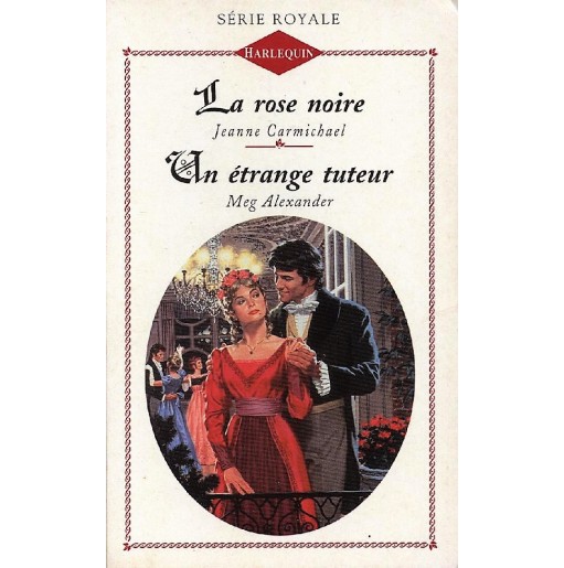 La rose noire & un etrange tuteur