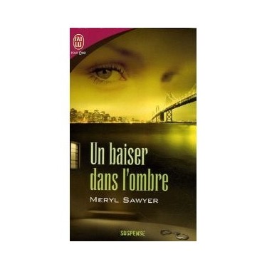 Un baiser dans l'ombre