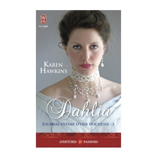 Journal Intime d'une Duchesse Tome 3 Dahlia