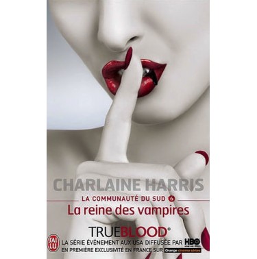 La communauté du Sud tome 6 : La reine des vampires