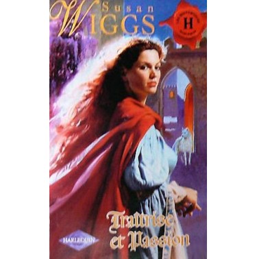 Traitrise et passion