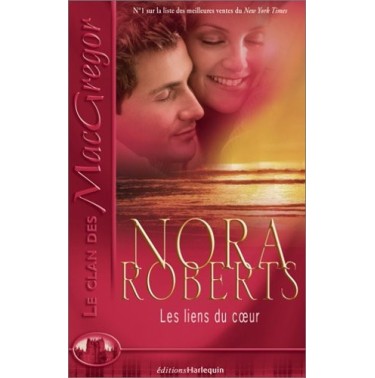 Les liens du coeur : le clan des Mac Gregor