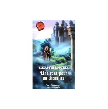 Une rose pour un chevalier