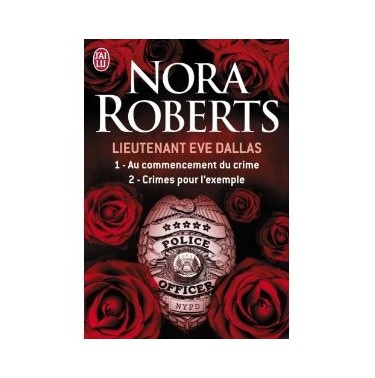 Lieutenant Eve Dallas 1 et 2 Commencement du crime - Crimes pour exemple