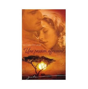 Une passion africaine